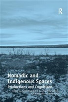 Joachim Otto Habeck, Peter Koch, Nuccio Mazzullo, Judith Miggelbrink, Judith Habeck Miggelbrink - Nomadic and Indigenous Spaces