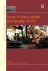 Allison Williams, John Eyles, Eyles John - Sense of Place, Health and Quality of Life