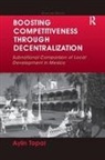 Aylin Topal, Topal Aylin - Boosting Competitiveness Through Decentralization