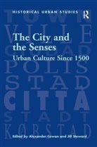 Jill Steward, Alexander Cowan - City and the Senses