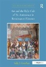 Sally J. Cornelison, SallyJ. Cornelison, Cornelison Sally J. - Art and the Relic Cult of St. Antoninus in Renaissance Florence