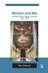 Harry Dickinson - Wisdom and War