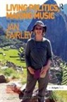 Ian Christie, Jan Fairley, Jan Frith Fairley, Edited By Simon Frith, Simon Frith - Living Politics, Making Music