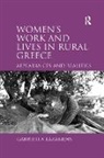 Gabriella Lazaridis - Women''s Work and Lives in Rural Greece