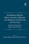 Kevin Floyd, Stefan Horlacher, Stefan Floyd Horlacher - Post World War II Masculinities in British American Literature