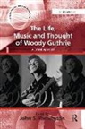 John S. Partington, John S Partington, John S. Partington - Life, Music and Thought of Woody Guthrie