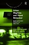 Kay W. Axhausen, Stefan Axhausen Schonfelder, Stefan Schönfelder - Urban Rhythms and Travel Behaviour