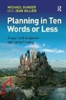 Michael Gunder, Michael Hillier Gunder, Gunder Michael, Jean Hillier, Hillier Jean - Planning in Ten Words Or Less
