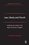Gordon Arthur - Law, Liberty and Church