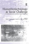 Dagmar Knoepffler Schipanski, Nikolaus Knoepffler, Knoepffler Nikolaus, Dagmar Schipanski, Schipanski Dagmar, S L Sorgner - Humanbiotechnology As Social Challenge