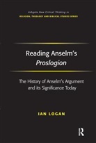 Ian Logan, Logan Ian - Reading Anselm''s Proslogion