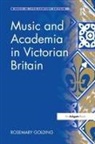 Rosemary Golding, Golding Rosemary - Music and Academia in Victorian Britain