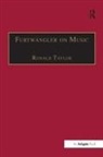 Ronald Taylor - Furtwangler on Music