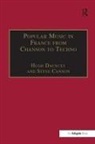 Steve Cannon, Cannon Steve, Hugh Dauncey, Hugh Dauncey, Dauncey Hugh - Popular Music in France From Chanson to Techno