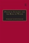 Gerhard Lichtenthaler, Gerhard Lichtenthäler - Political Ecology and the Role of Water