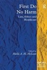 Sheila A. M. McLean, Sheila A. M. McLean - First Do No Harm