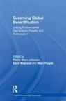 Pierre Marc Johnson, Johnson Pierre Marc, Karel Mayrand, Mayrand Karel - Governing Global Desertification