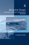 Julie Scott Jones - Being the Chosen