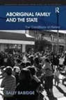 Sally Babidge, Babidge Sally - Aboriginal Family and the State