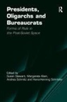 Margarete Klein, Margarete Schroder Klein, Hans-Henning Schröder, Susan Stewart - Presidents, Oligarchs and Bureaucrats