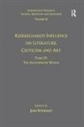 Jon Stewart - Volume 12, Tome Iv: Kierkegaard s Influence on Literature, Criticism