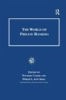 Youssef Cassis, Youssef Cottrell Cassis, Philip Cottrell, Iain L. Fraser - World of Private Banking