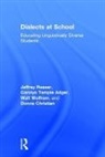 Carolyn Temple Adger, Donna Christian, Jeffrey Reaser, Jeffrey Adger Reaser, Walt Wolfram - Dialects At School