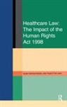 Austen Garwood-Gowers, Austen Tingle Garwood-Gowers, Garwood-Gowers Austen, Tom Lewis, John Tingle - Healthcare Law: Impact of the Human Rights Act 1998