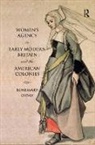 Rosemary O'Day, Rosemary O''day, O'Day Rosemary - Women''s Agency in Early Modern Britain and the American Colonies