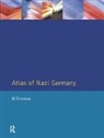 Michael Freeman, Michael Lewin Freeman, Jayne Lewin, Lewin Jayne, Tim Mason, Mason Tim - Atlas of Nazi Germany