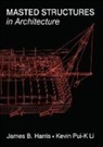 James Harris, James Li Harris, Kevin Li - Masted Structures in Architecture