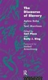 Carla Plasa Nfa, Carl Plasa, Carla Plasa, Betty J Ring, Carla Plasa, Betty J Ring... - Discourse of Slavery