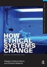Elyshia Aseltine, Aseltine Elyshia, Sheldon Ekland-Olson, Sheldon Aseltine Ekland-Olson, Ekland-Olson Sheldon - How Ethical Systems Change: Abortion and Neonatal Care