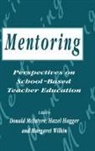 H. Mcintyre Hagger, H. Hagger, Hagger H., D. Mcintyre, Wilkin, Margaret (Lecturer in Education Wilkin - Mentoring: Perspectives on School-Based Teacher Education