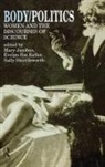 Mary Fox Keller Jacobus, Evelyn Fox Keller, Mary Jacobus, Sally Shuttleworth - Body/politics