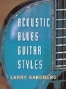 Larry Sandberg, Sandberg Larry - Acoustic Blues Guitar Styles