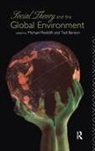 Ted Benton, Ted Redclift Benton, Michael Redclift - Social Theory and the Global Environment