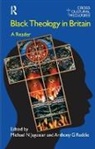 Michael N. Jagessar, Michael N. Reddie Jagessar, Anthony G. Reddie, Reddie Anthony G., Michael N. Jagessar, Anthony G. Reddie... - Black Theology in Britain