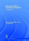 Vivian Chiu, Melissa J. Ree, Flavie Waters, Flavie (University of Western Australia an Waters, Waters Flavie - Delivering Cbt for Insomnia in Psychosis