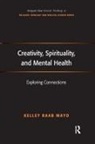 Kelley Raab Mayo - Creativity, Spirituality, and Mental Health