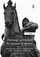 Davidj. Drogin, Kathleen Wren Christian, Christian Kathleen Wren, David J. Drogin, Davidj. Drogin, Drogin David J. - Patronage and Italian Renaissance Sculpture