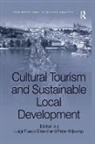 Luigi Fusco Nijkamp Girard, Luigi Fusco Girard, Girard Luigi Fusco, Peter Nijkamp - Cultural Tourism and Sustainable Local Development