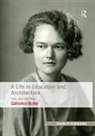 Catherine Burke, Burke Catherine - Life in Education and Architecture