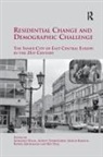 Katrin Großmann, Sigrun Kabisch, Annett Kabisch Steinfuhrer, Annett Steinführer, Annegret Haase - Residential Change and Demographic Challenge