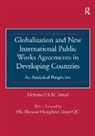 Mohamed A.M. Ismail - Globalization New International Public Works Agreements in