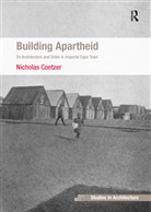 Nicholas Coetzer, Coetzer Nicholas - Building Apartheid