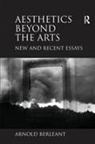 Arnold Berleant, Berleant Arnold - Aesthetics Beyond the Arts