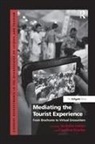 Jo-Anne Scarles Lester, Jo-Anne Lester, Lester Jo-Anne, Caroline Scarles - Mediating the Tourist Experience