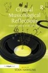 Stan Hawkins, Stan Hawkins - Critical Musicological Reflections