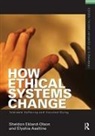 Elyshia Aseltine, Aseltine Elyshia, Sheldon Ekland-Olson, Sheldon (University of Texas At Aust Ekland-Olson, Sheldon Aseltine Ekland-Olson, Ekland-Olson Sheldon - How Ethical Systems Change: Tolerable Suffering and Assisted Dying
